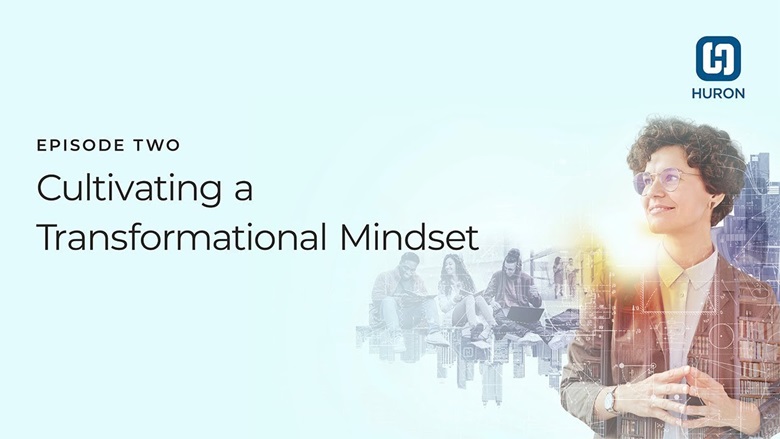 Cultivating a Transformational Mindset