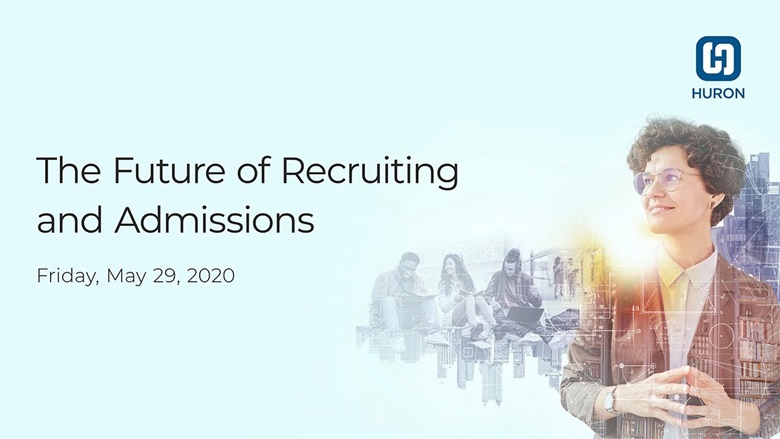The Future of Recruiting and Admissions