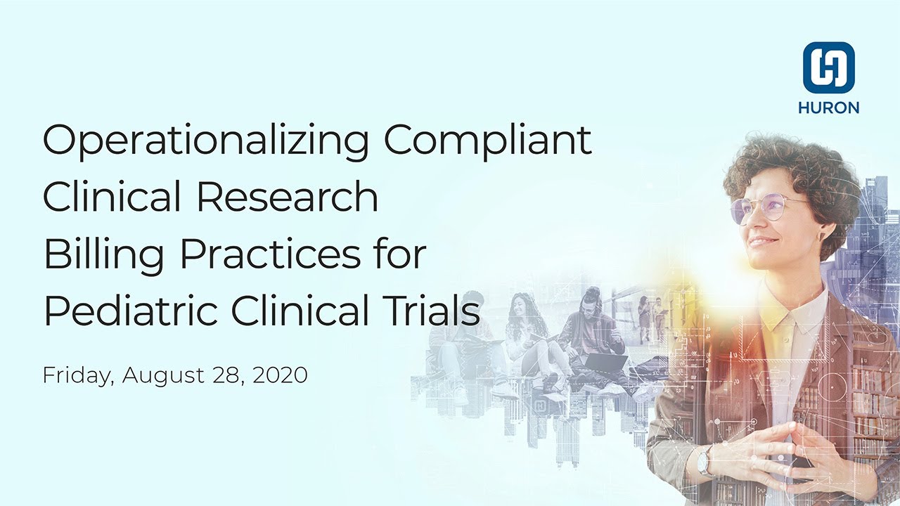 Operationalizing Compliant Clinical Research Billing Practices for Pediatric Clinical Trials