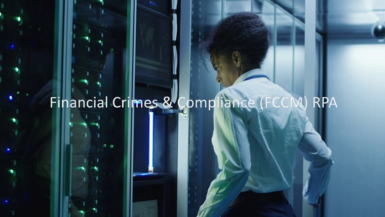 RPA For Financial Crime and Compliance Management (FCCM)